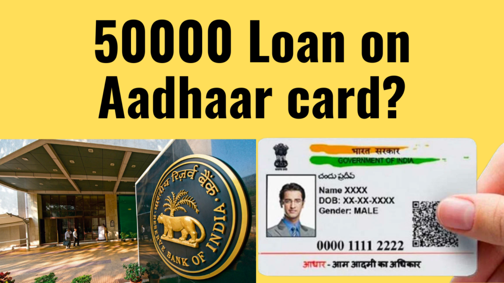 Easiest way to get 50000 Loan on Aadhaar card